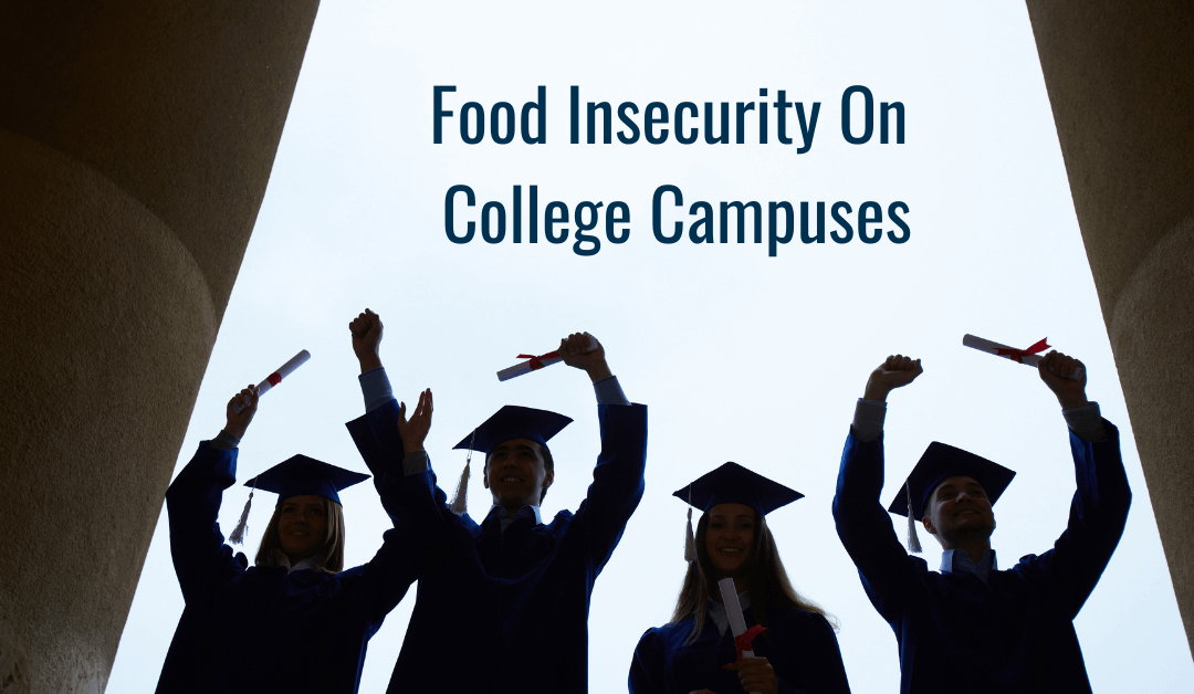 Food Insecurity on College Campuses